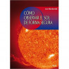 Como Observar el Sol de Forma Segura