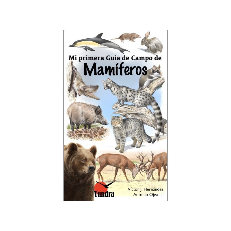 MAMIFEROS.  Coleccion Mi primera guia de campo