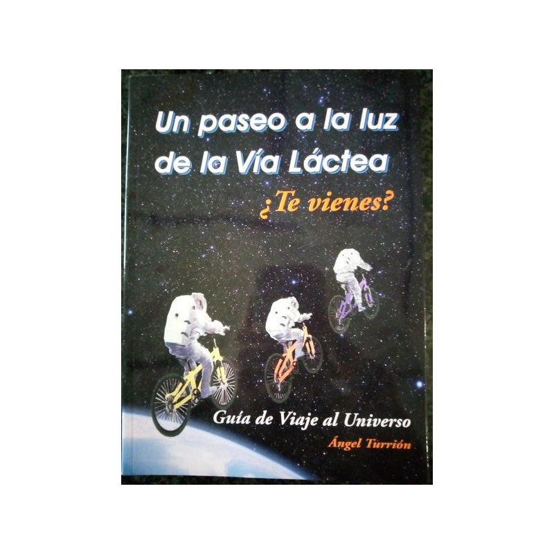 UN PASEO A LA LUZ DE LA VIA LACTEA